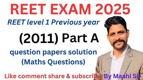 | REET level 1 Maths | 2011 Question paper solution | Part A | #maths #reet #education #mathsPoint