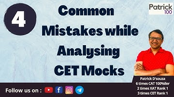 4 Common Mistakes while Analysing CET Mocks | CET | Patrick D