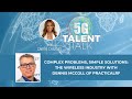 Complex Problems, Simple Solutions: The Wireless Industry with Dennis McColl of PracticalRF