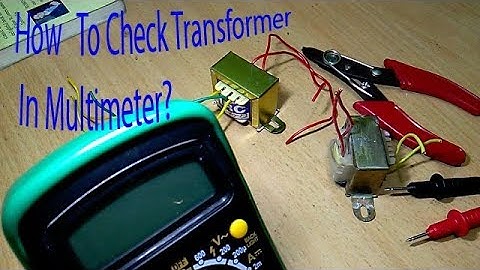 How To Check a Transformer Using MultiMeter.