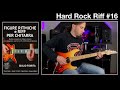 Hard Rock #16 - RIFFS &amp; GROOVES - Figure Ritmiche e Riff Per Chitarra - Playthrough