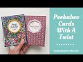 Fun peekaboo cards with a twist