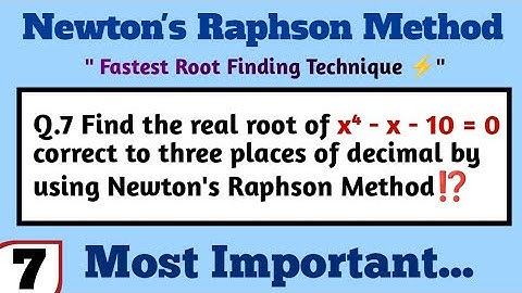 #07 | Find the real root of equation x⁴-x-10=0 by using Newton Raphson Method ⁉️| #EngineeringMaths1