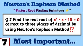 #07 || Find the Real Root of the Equation x⁴-x-10=0 Using the Newton-Raphson Method⁉️ || Easy Met...
