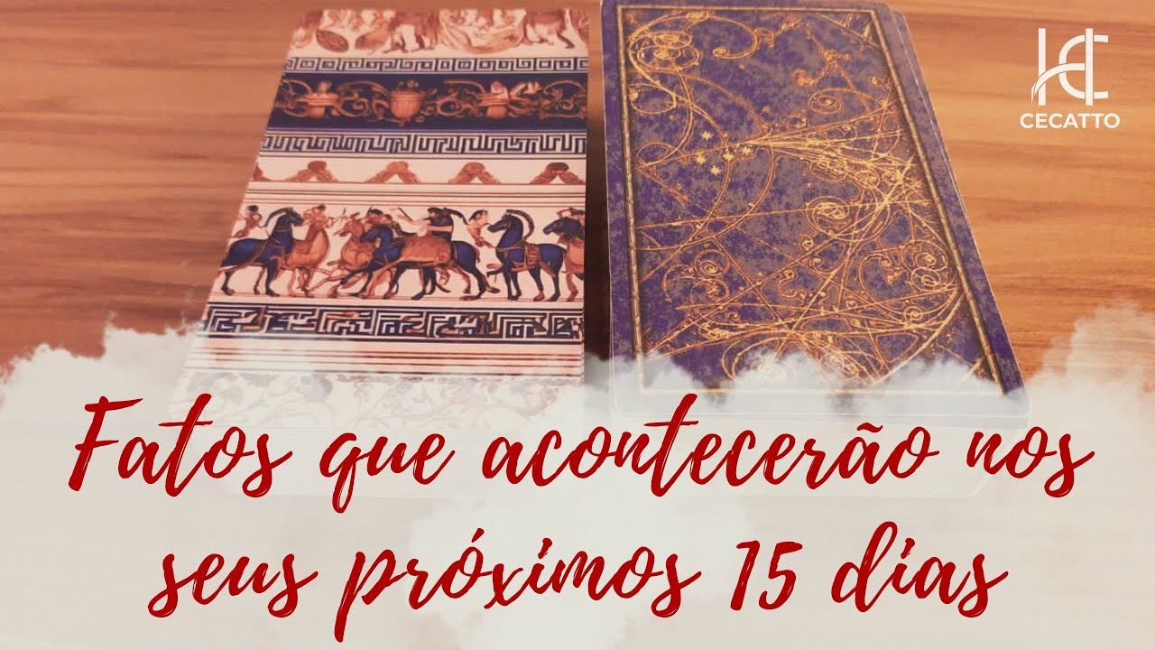 FATOS QUE ACONTECERÃO NA SUA VIDA NOS PRÓXIMOS 15 DIAS - HC Tarot