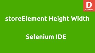 Selenium IDE StoreElement Height Width