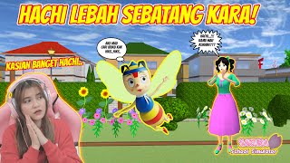 PETUALANGAN HACHI SI LEBAH SEBATANG KARA..DIA MENCARI IBUNYA!! SAKURA SCHOOL SIMULATOR-PART 700