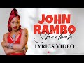 John Rambo by Sheebah Lyrics Video