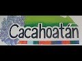 Video de Cacahoatan