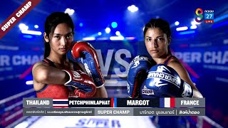 Muay Thai Super Champ | คู่ที่ 3 เพชรพิมพ์ลภัส VS มาร์กอต บูแลนเกอร์ | 16/01/65