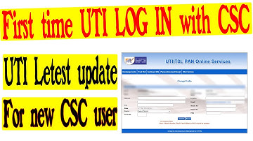 UTI LOG in first time with CSC || CSC ID से पहली बार UTI LOG IN कैसे करते है  || Technical teach ||