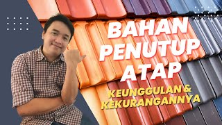 5 Jenis Atap Kekinian (Bitumen, Zincalume, Beton, dll) Beserta Kekurangan dan Kelebihannya!