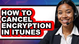 How to Cancel Encryption in Itunes (only Way)