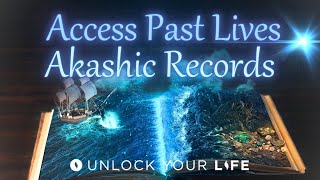 Access Past Lives Through the Akashic Records Meditation