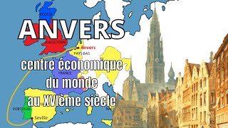 Anvers, centre du commerce international au XVIème siècle (AH#2)