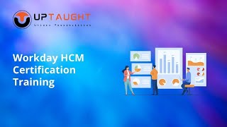 Prerequisites of  Workday HCM Certification Training  UpTaught