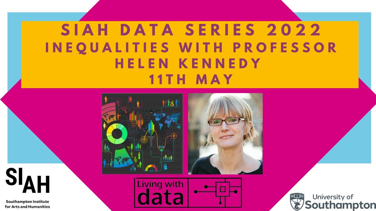 SIAH Data Series 2022: Inequalities with Professor Helen Kennedy