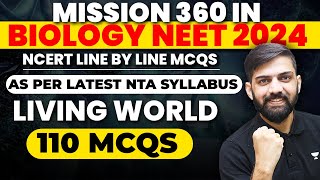 Top 110 MCQ Living World NCERT line by line | NCERT Based Biology MCQ for NEET 2024 | NEET update