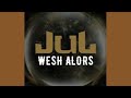 Wesh Alors Jul Version Skyrock Radio Edit Wesh Alors Jul Version Skyrock Radio Edit