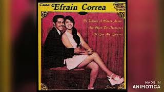 EFRAIN CORREA - ''LLEVARAS LA MARCA MIA''