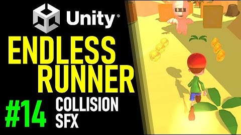 HOW TO MAKE AN ENDLESS RUNNER IN UNITY - TUTORIAL 14 - HOW TO MAKE COLLISION SOUNDS IN UNITY