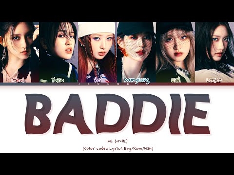 IVE Baddie Lyrics (Color Coded Lyrics)