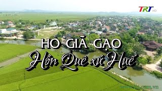 Hò giã gạo - Hồn quê xứ Huế