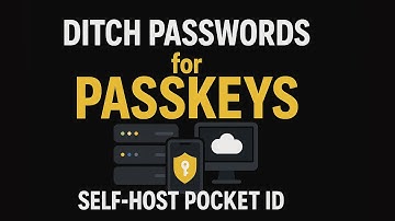 DITCH PASSWORDS: Self-Host PassKeys with Pocket ID