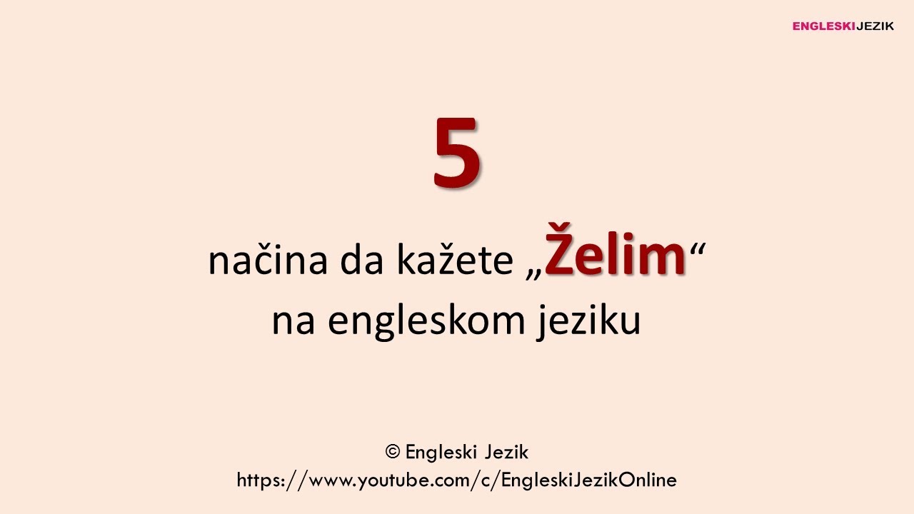 5 načina da kažete "Želim" na engleskom jeziku YouTube
