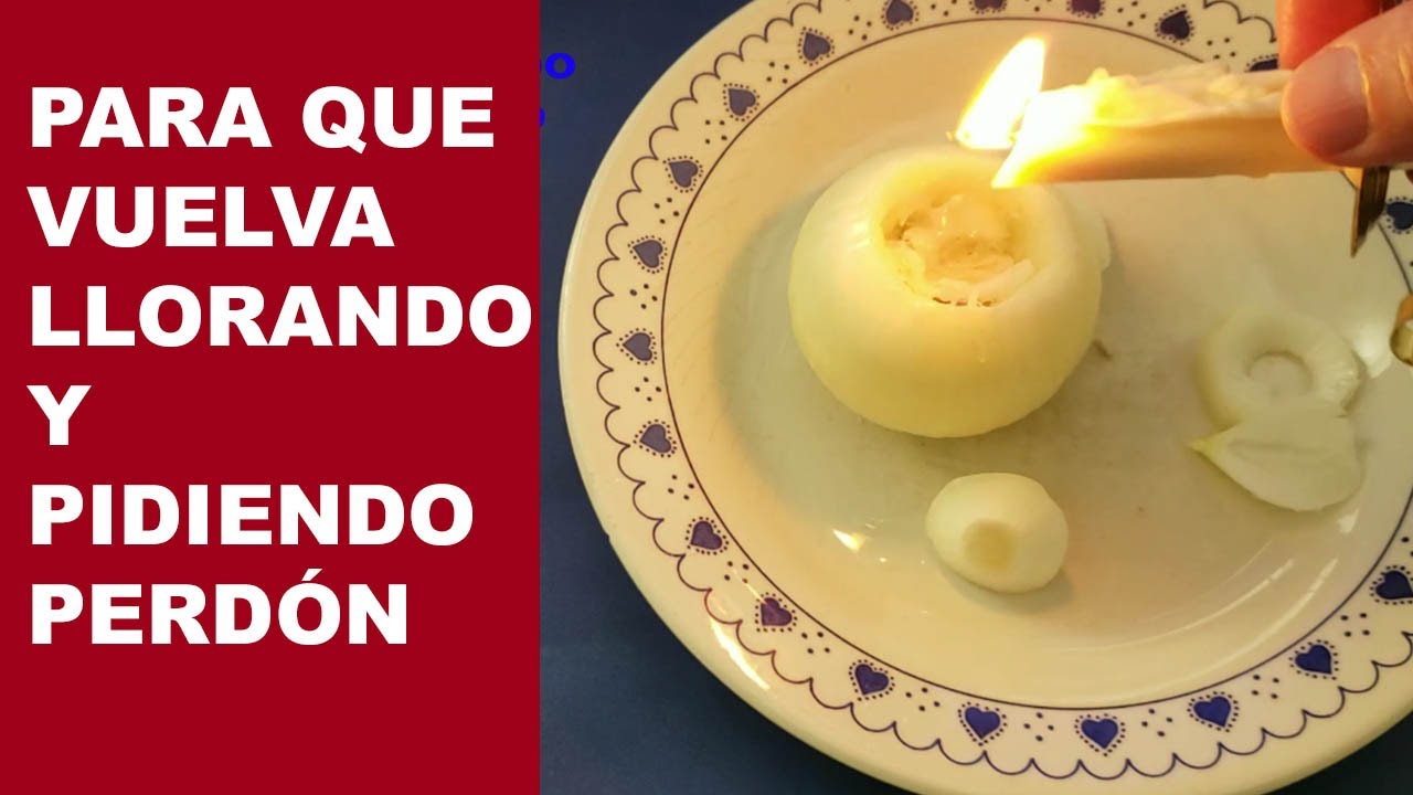 Hechizo De La Cebolla Para Que Vuelva A Ti YouTube Hechizo de la cebolla para que vuelva a ti youtube