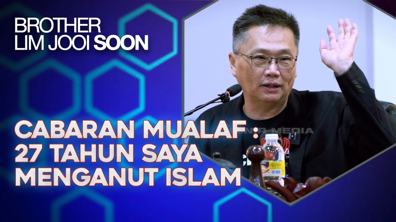 Cabaran Mualaf || 27 Tahun Saya Masuk Islam Orang Masih Panggil Mualaf - Bro Lim Jooi Soon