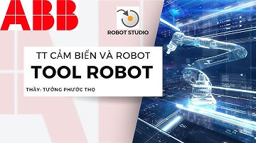 Thực Tập Cảm Biến và Robot - Create Tool Robot - Trường ĐH SPKT TP.HCM