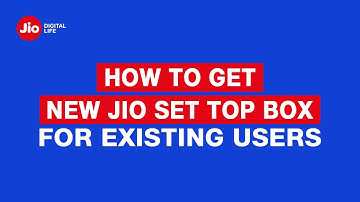 How To Get New Jio Set-Top Box (For Existing Users) - Reliance Jio