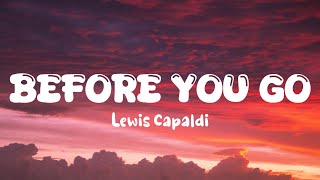 Lewis Capaldi - Before You Go (Lyrics)