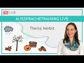 Aussprachetraining Live: Wörter und Ausdrücke zum Thema Herbst