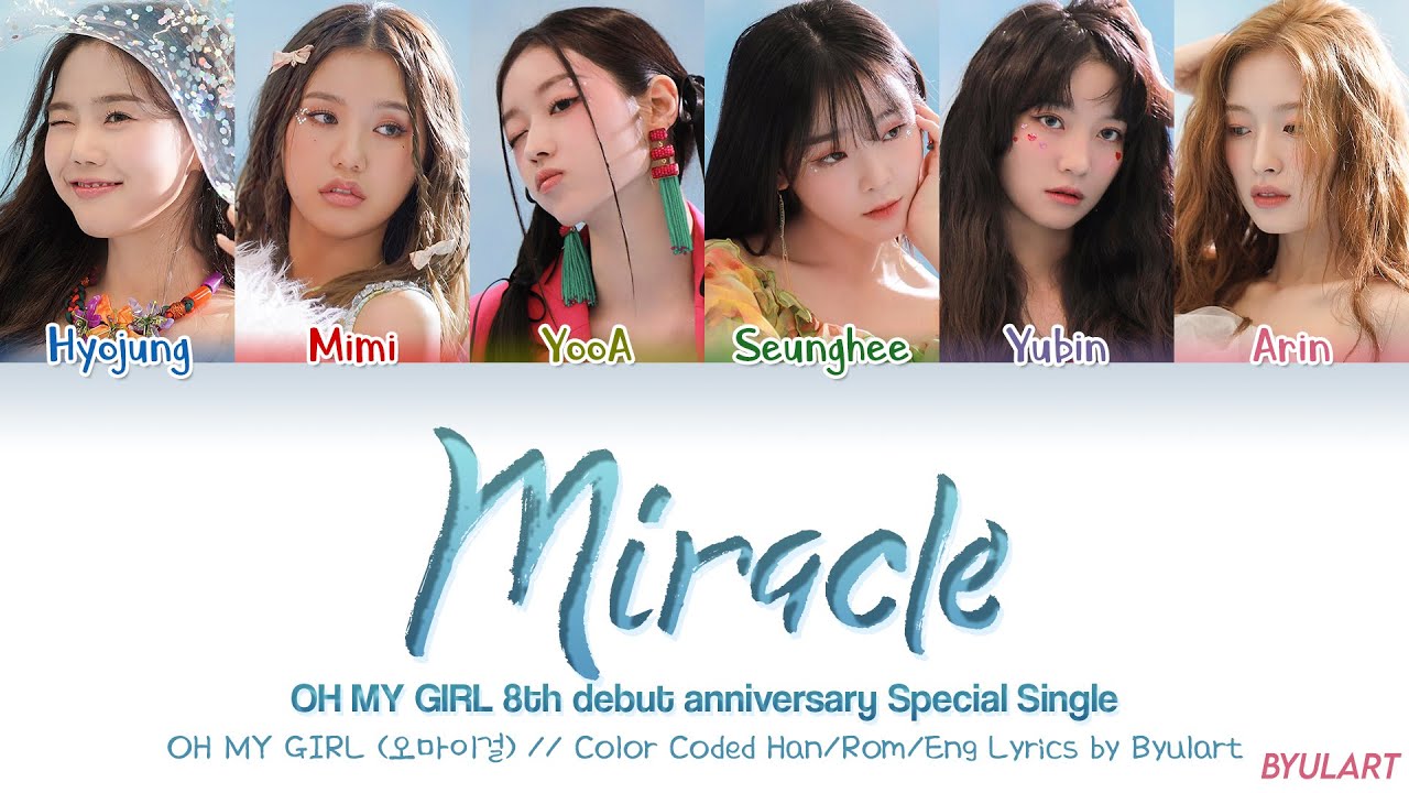 OH MY GIRL Miracle Color Coded Han Rom Eng Lyrics By oh-my-girl-miracle-color-coded-han-rom-eng-lyrics-by