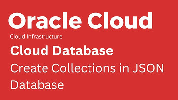 Oracle Cloud - How to Create Collection in Autonomous JSON Database