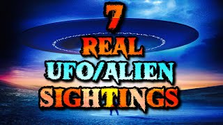 7 UFO Sighting Stories That Will Send Chills Down Your Spine