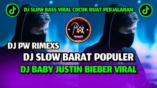 DJ BABY JUSTIN BIEBER FULL BASS - DJ PW RIMEXS