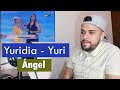 Escucho/Analizo a Yuridia y Yuri - Ángel | Reacción