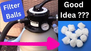 SWITCHING from SAND to POOL FILTER BALLS  Is This a Good Idea???