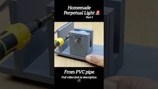 Perpetual light From PVC pipe | #perpetual #diy #invention #innovation