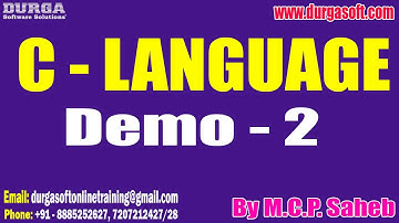 C  - LANGUAGE tutorials || Demo - 2 || by Mr. M.C.P. Saheb On 01-08-2023 @7PM IST