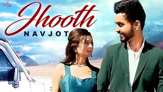 Jhooth (Music Video) | Navjot | New Punjabi Song | Sad Song | Saga Music