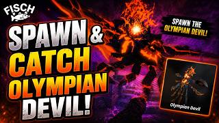 How To Spawn & Catch Olympian Devil in Fisch | Full Guide | Roblox