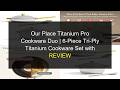 Our Place Titanium Pro Cookware Duo Review | The Ultimate 6-Piece Non-Toxic, No-Coating Titanium Set