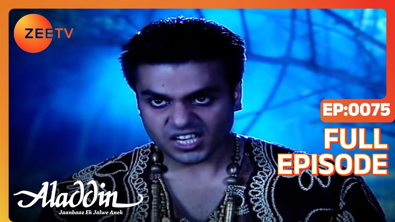 EP 75Aladdin Jaanbaaz Ek Jalwe Anek - Индийское телешоу хинди - Же ТВ