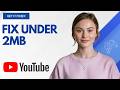 Thumbnail Not Uploading on YouTube? Reduce Size Under 2MB Step by Step