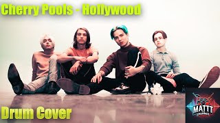 Cherry Pools – Hollywood | Drum Cover by Matt The Drummer