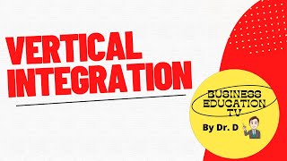 Vertical Integration